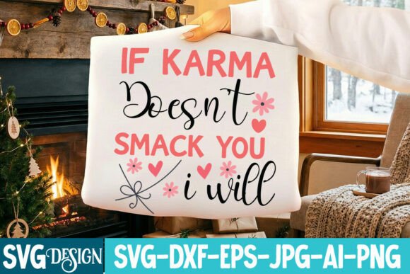 Download If Karma Doesn’t Smack You I Will SVG - Svg Collection