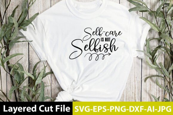 Download Self-care is Not Selfish SVG - Svg Collection