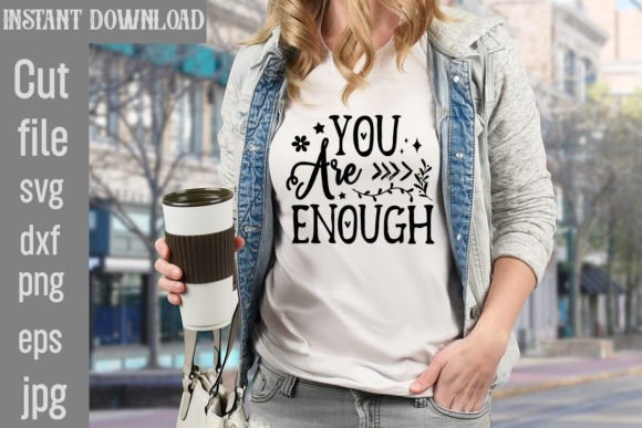 Download You Are Enough SVG Cut File - Svg Collection
