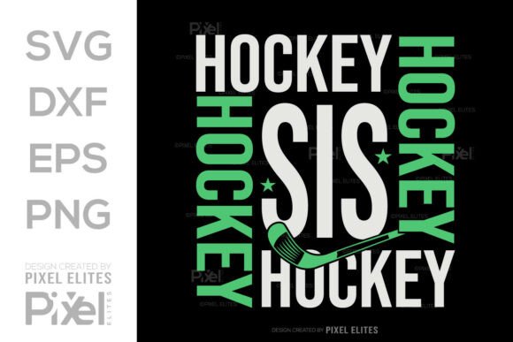 Download Hockey Sis SVG Cut File T-shirt Design - Svg Collection