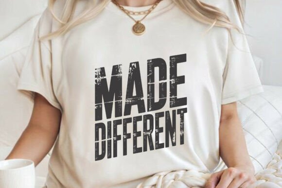 Download Made Different Bold Attitude T-shirt SVG - Svg Collection