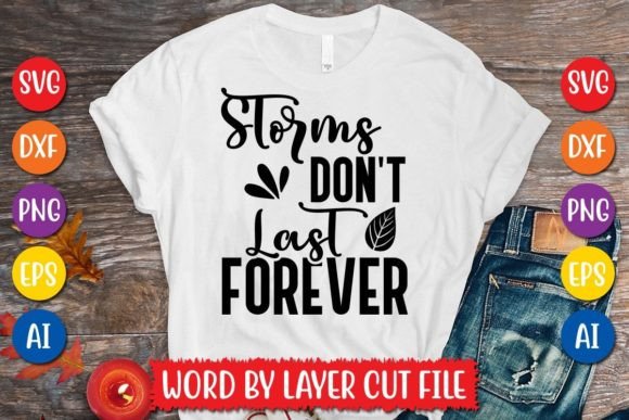 Download Storms Don't Last Forever Svg Design - Svg Collection