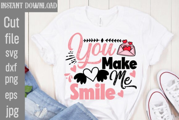Download You Make Me Smile SVG Cut File - Svg Collection