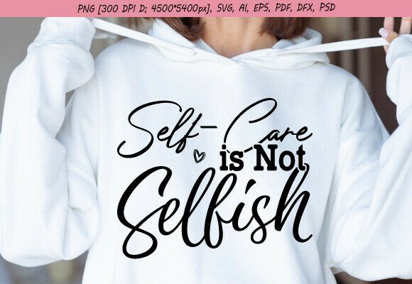 Download Free Self-Care is Not Selfish SVG PNG - Svg Collection