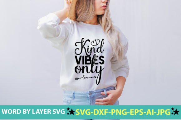 Download Kind Vibes Only SVG CUT FILE - Svg Collection