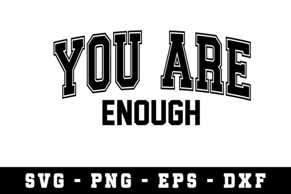 Download You Are Enough Svg | Svg Cut File - Svg Collection