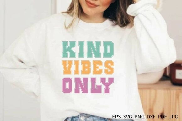 Download Kind Vibes Only Svg Png T-shirt Design - Svg Collection