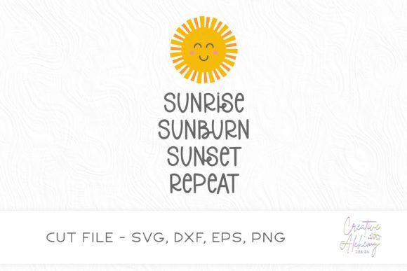 Download Sunrise Sunburn Sunset Repeat SVG - Svg Collection