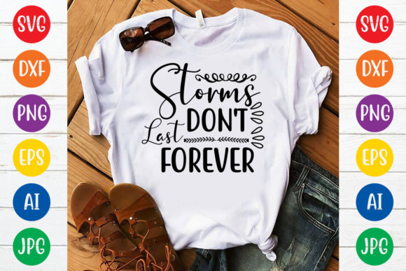 Download Storms Don't Last Forever Svg Design - Svg Collection