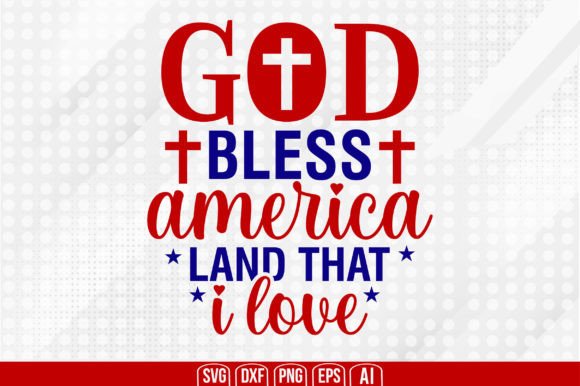 Download God Bless America Land That I Love Svg - Svg Collection