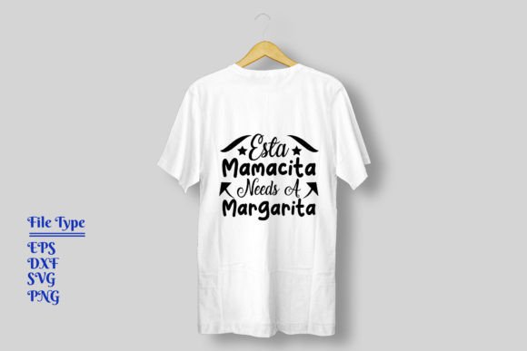 Download Esta Mamacita Needs a Margarita Svg - Svg Collection