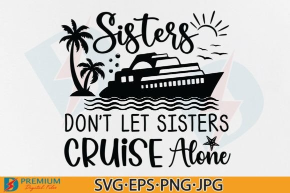 Download Sister's Cruise SVG, Summer Cruise Shirt - Svg Collection