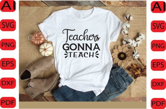 Download Teachers Gonna Teach SVG DESIGN - Svg Collection
