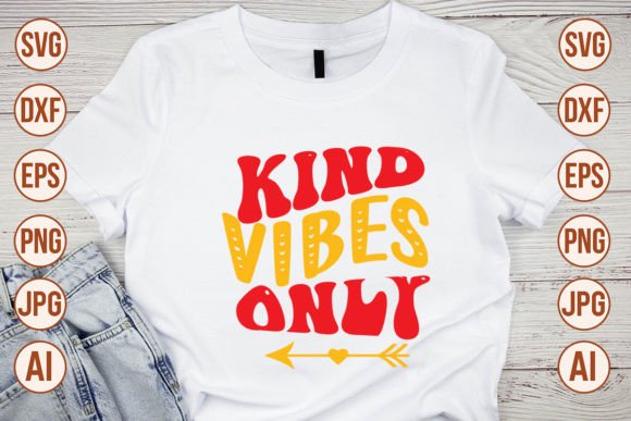 Download Kind Vibes Only SVG Cut File - Svg Collection