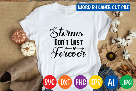 Download Storms Don't Last Forever Svg Design - Svg Collection