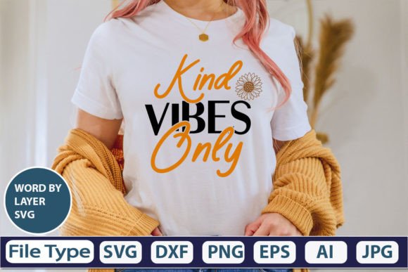 Download Kind Vibes Only SVG Cut File - Svg Collection