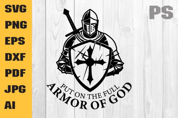 Download Put on the Full Armor of God Svg - Svg Collection