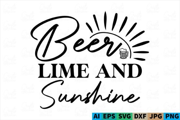 Download Beer Lime and Sunshine/Summer SVG Design - Svg Collection