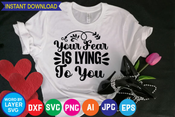 Download Your Fear is Lying to You Svg Cut File - Svg Collection
