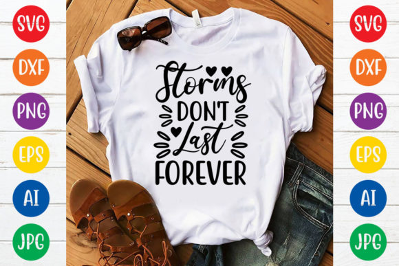 Download Storms Don't Last Forever Svg Design - Svg Collection