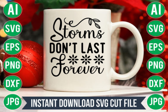 Download Storms Don't Last Forever Svg - Svg Collection