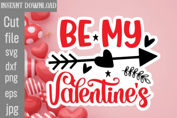 Download Be My Valentine's SVG Cut File - Svg Collection