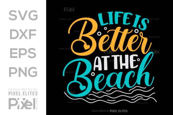 Download Life is Better at the Beach SVG Cut File - Svg Collection