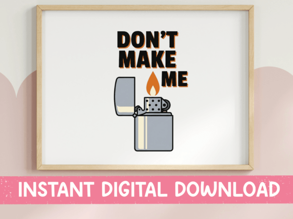 Download Dont Make Me Lighter Flame SVG - Svg Collection