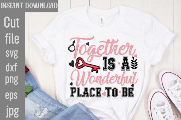 Download Together is a Wonderful Place to Be SVG - Svg Collection