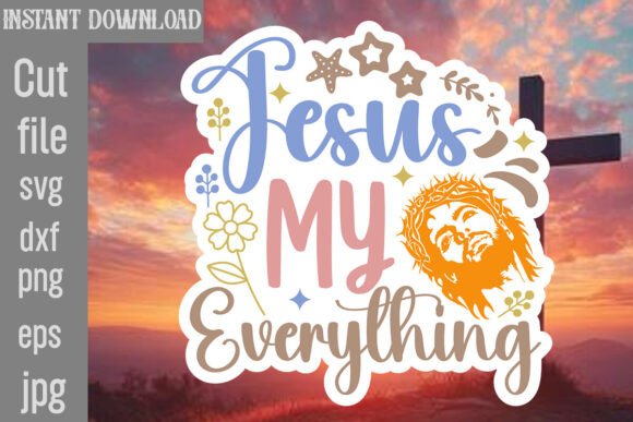 Download Jesus My Everything SVG Cut File - Svg Collection