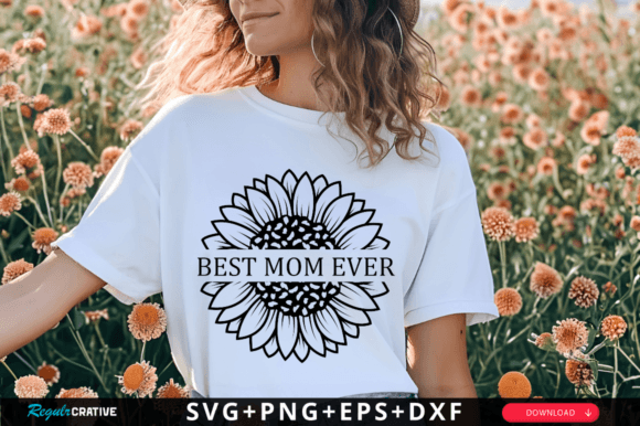 Download Best Mom Ever Svg Design,Mother Svg - Svg Collection