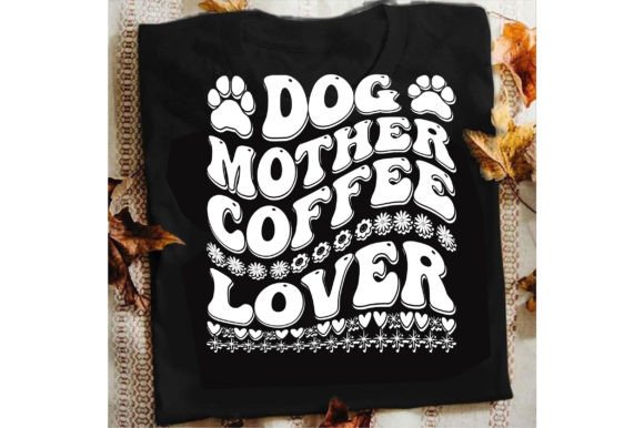 Download Dog Mother Coffee Lover Svg Mom - Svg Collection