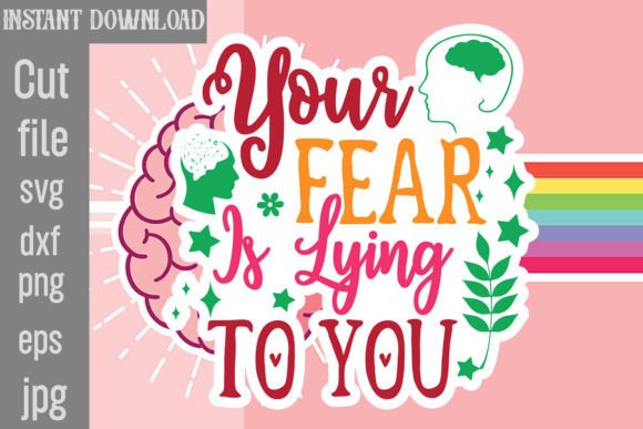 Download Your Fear is Lying to You SVG Cut File - Svg Collection