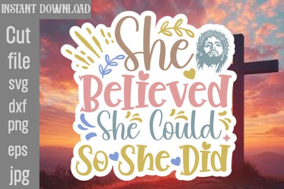 Download She Believed She Could so She Did SVG - Svg Collection