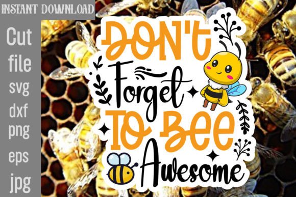 Download Don't Forget to Bee Awesome SVG Cut File - Svg Collection