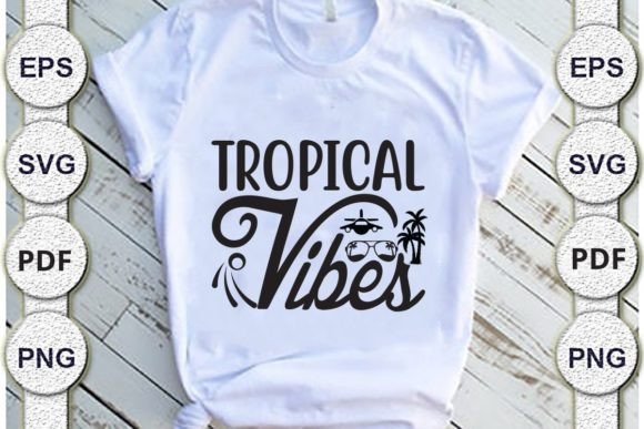 Download Tropical Vibes,summer Svg Design. - Svg Collection
