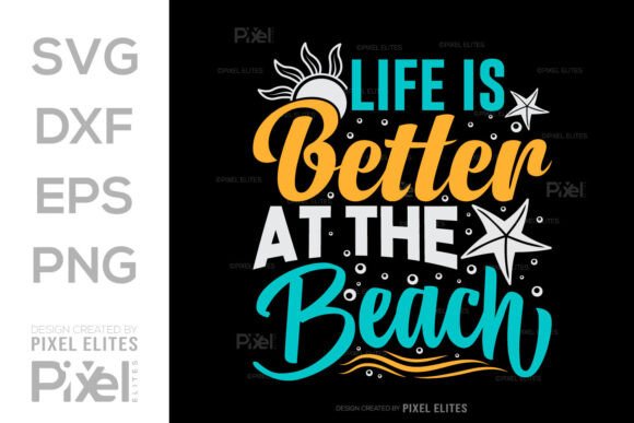 Download Life is Better at the Beach SVG Cut File - Svg Collection