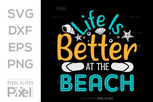 Download Life is Better at the Beach SVG Cut File - Svg Collection