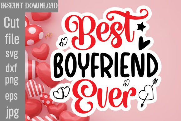 Download Best Boyfriend Ever SVG Cut File - Svg Collection