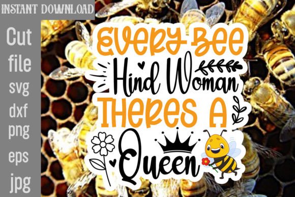 Download Every Bee Hind Woman Theres a Queen SVG - Svg Collection