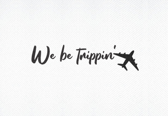Download We Be Trippin SVG, Summer SVG, Vacation - Svg Collection