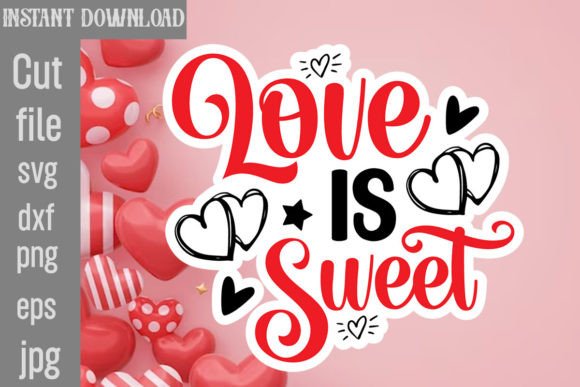 Download Love is Sweet SVG Cut File - Svg Collection