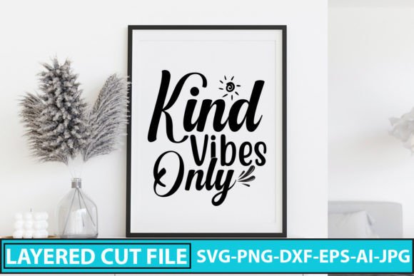 Download Kind Vibes Only SVG Cut File - Svg Collection
