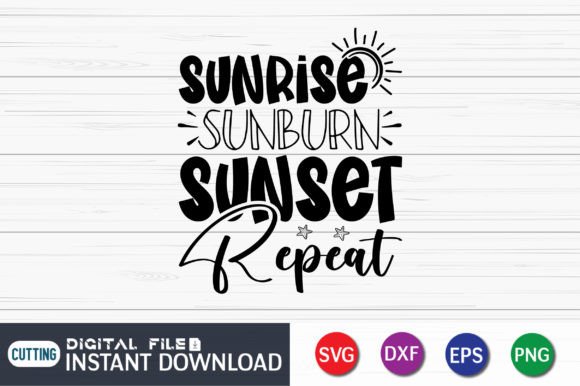 Download Sunrise Sunburn Sunset Repeat SVG Cut - Svg Collection