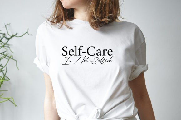 Download Self-care is Not Selfish SVG Cut Files - Svg Collection