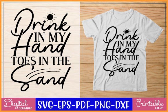 Download Drink in My Hand Toes in the Sand SVG - Svg Collection