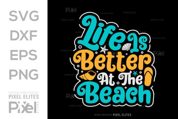 Download Life is Better at the Beach SVG Cut File - Svg Collection