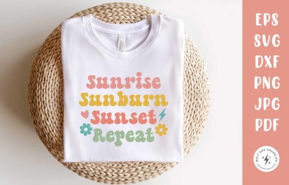 Download Sunrise Sunburn Sunset Repeat, SVG - Svg Collection