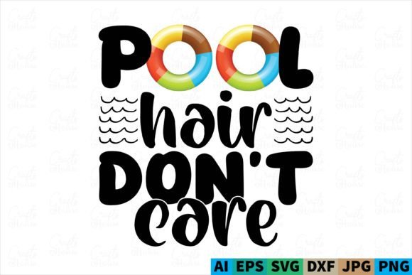 Download Pool Hair Don't Care/Summer SVG Design - Svg Collection