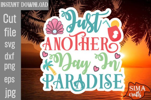 Download Just Another Day in Paradise SVG Cut Fil - Svg Collection